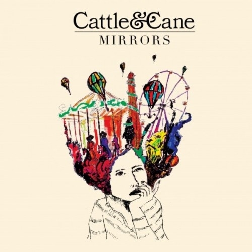 Cattle & Cane – Mirrors (2017)