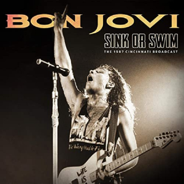 Bon Jovi – Sink Or Swim Live 1987 (2021)